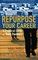 Repurpose Your Career: A Practical Guide for Baby Boomers