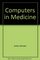 Computers in Medicine (Applications of computer science series)