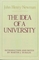 The Idea of a University: Defined and Illustrated in Nine Discourses Delivered to the Catholics of Dublin in Occasional Lectures and Essays Addressed  ... of the (Notre Dame Series in the Great Books)