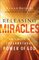 Releasing Miracles: How to Walk in the Supernatural Power of God