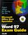 Microsoft Office User Specialist: Microsoft Word 97 Exam Guide (Microsoft Office User Specialist)