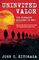 Uninvited Valor--The Forsaken Soldiers of WWII: Based on the Epic True Story of the 442nd Regimental Combat Team