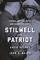 Stilwell the Patriot: Vinegar Joe, the Brits, and Chiang Kai-Shek