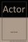 Actor (Stanley Hastings, Bk 8)