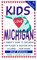 Kids Love Michigan: A Parent's Guide to Exploring Fun Places in Michigan With Children...Year Round (Kids Love...)