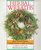 Herbal Wreaths: More Than 60 Fragrant, Colorful Wreaths to Make and Enjoy