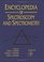 Encyclopedia of Spectroscopy and Spectrometry (3-Volume Set with Online Version)