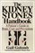The Kidney Stones Handbook: A Patient's Guide to Hope, Cure and Prevention