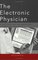 The Electronic Physician: Guidelines for Implementing a Paperless Practice