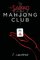 The Secrets of the Mahjong Club