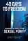 40 Days to Freedom: Winning the Battle for Sexual Purity