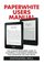 Paperwhite Users Manual: The Ultimate Beginners Guide To Mastering Your Kindle Paperwhite, Plus Advanced Tips and Tricks (Paperwhite Tablet, Paperwhite Manual)