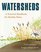Watersheds: A Practical Handbook for Healthy Water
