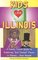 Kids Love Illinois: A Family Travel Guide to Exploring 'Kid-Tested' Places in Illinois...Year Round!