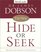 The New Hide or Seek: Building Self-Esteem in Your Child
