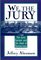 We, the Jury: The Jury System and the Ideal of Democracy : With a New Preface