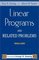 Linear Programs  Related Problems : A Volume in the COMPUTER SCIENCE and SCIENTIFIC COMPUTING Series (Computer Science and Scientific Computing)