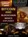 Bitcoin And Blockchain Basics Explained: Your Step-By-Step Guide From Beginner To Expert In Bitcoin, Blockchain And Cryptocurrency Technologies (Investing For Beginners)