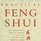Practical Feng Shui: The Chinese Art of Living in Harmony With Your Surroundings (New Life Library Series)