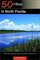 50 Hikes in North Florida: Walks, Hikes, and Backpacking Trips in the Northern Florida Peninsula