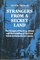 Strangers from a Secret Land: The Voyages of the Brig Albion and the Founding of the First Welsh Settlements in Canada