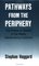 Pathways from the Periphery: The Politics of Growth in the Newly Industrializing Countries (Cornell Studies in Political Economy)