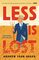 Less is Lost (Arthur Less, Bk 2)