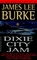 Dixie City Jam (Dave Robicheaux, Bk 7)