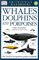 Whales Dolphins and Porpoises (Smithsonian Handbooks)