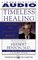 TIMELESS HEALING THE POWER AND BIOLOGY OF BELIEF