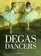 Degas Dancers (Universe of Art)