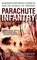 Parachute Infantry: An American Paratrooper's Memoir of D-Day and the Fall of the Third Reich (Dell War Series)