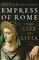 Empress of Rome: The Life of Livia