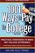 1001 Ways to Pay for College: Practical Strategies to Make Any College Affordable (1001 Ways to Pay for College)