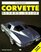 Illustrated Corvette Buyer's Guide (Motorbooks International Illustrated Buyer's Guide Series)