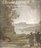 Claude Lorrain: The Painter As Draftsman