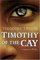 Timothy of the Cay (Cay, Bk 2)