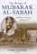 The Reign of Mubarak-Al-Sabah: Shaikh of Kuwait 1896-1915