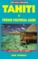 Tahiti & French Polynesia Guide (Open Road Travel Guides Tahiti and French Polynesia Guide)