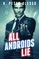 All Androids Lie