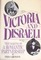 Victoria and Disraeli: The Making of a Romantic Partnership