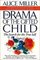 The Drama of the Gifted Child: The Search for the True Self