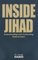 Inside Jihad: Understanding and Confronting Radical Islam