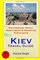 Kiev Travel Guide: Sightseeing, Hotel, Restaurant & Shopping Highlights
