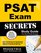 PSAT Exam Secrets Study Guide: PSAT Test Review for the National Merit Scholarship Qualifying Test (NMSQT) Preliminary SAT Test