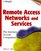 Remote Access Networks and Services: The Internet Access Companion