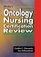 Mosby's Oncology Nursing Certification Review