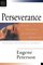 Perseverance: A Long Obedience in the Same Direction (Christian Basics Bible Studies Series)