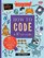 How to Code in 10 Easy Lessons: Learn how to design and code your very own computer game (Super Skills)