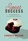 Sweet Success: A Simple Recipe to Turn your Passion into Profit